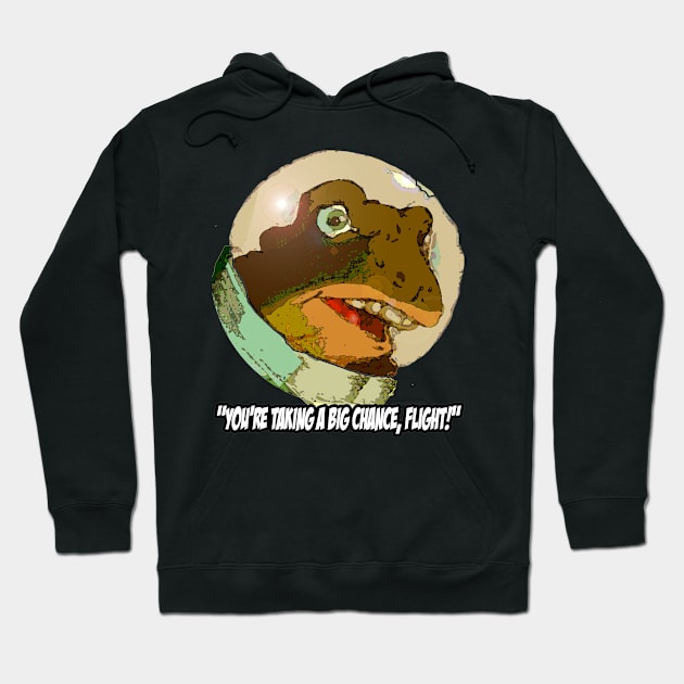 "You're taking a big chance, Flight!" Hoodie by Molliculus